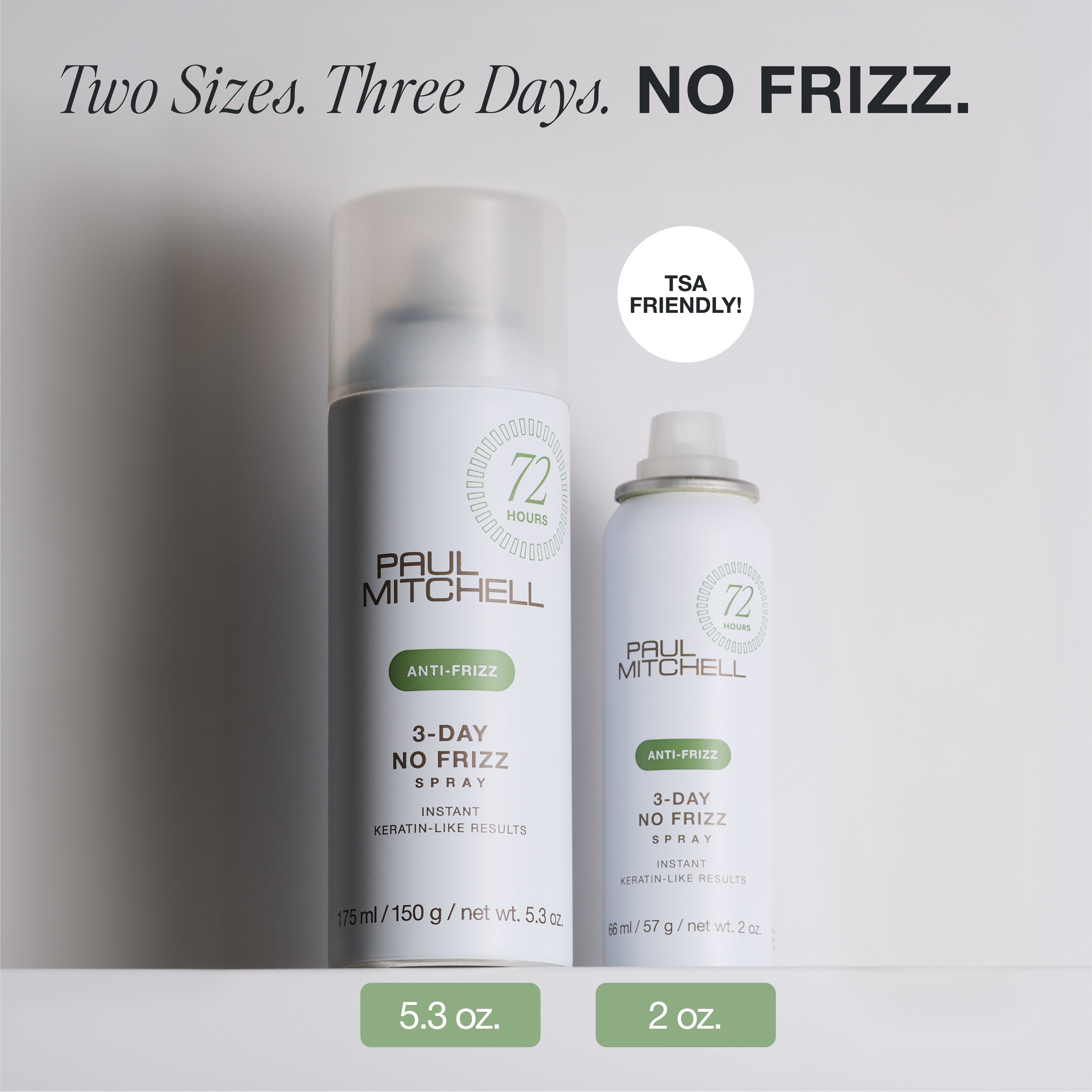 Paul Mitchell 3-Day No Frizz Spray is available in two sizes: a standard 5.3 oz. and a TSA-friendly 2.0 oz. for travel.