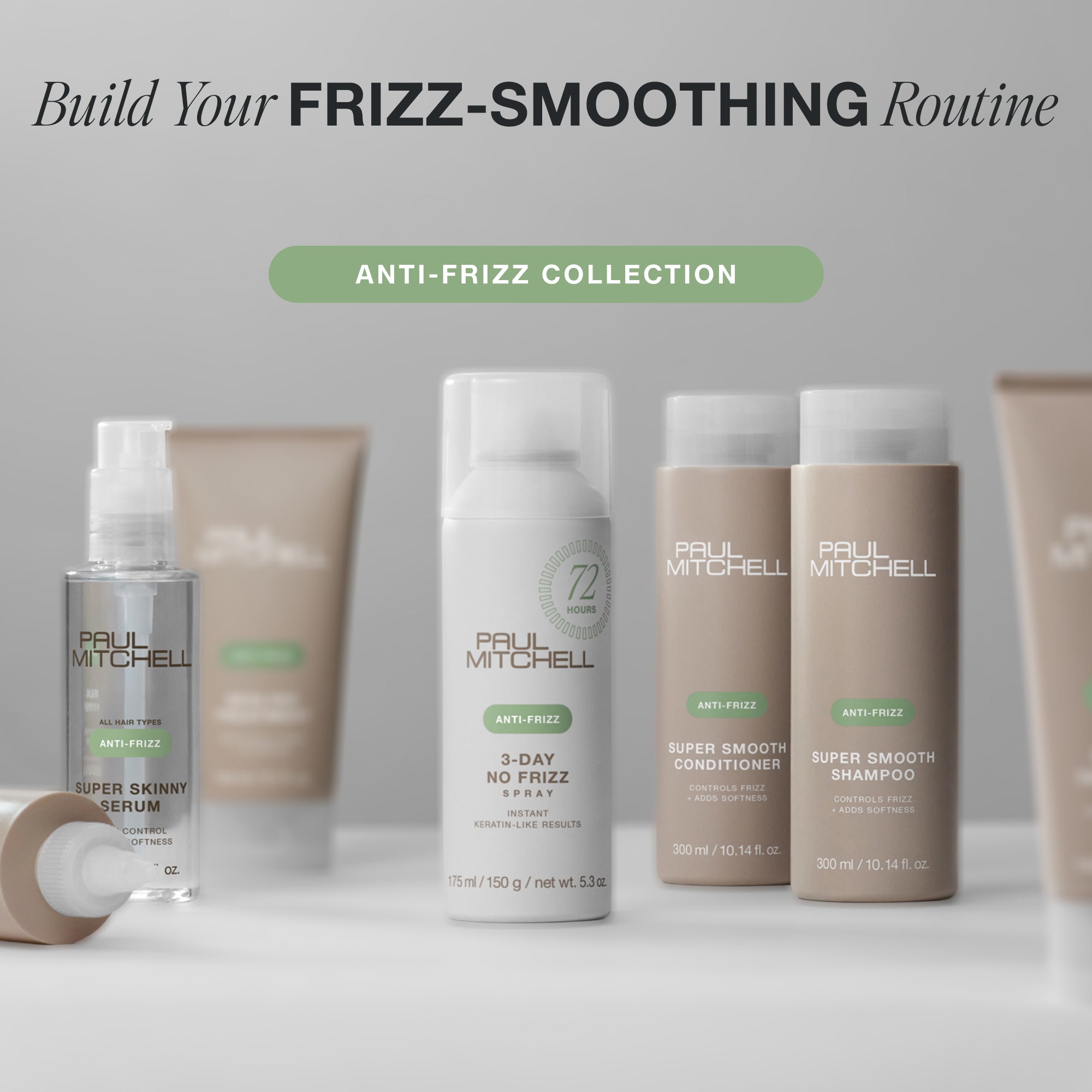 Build your frizz-smoothing routine with the Paul Mitchell Anti-Frizz Collection.