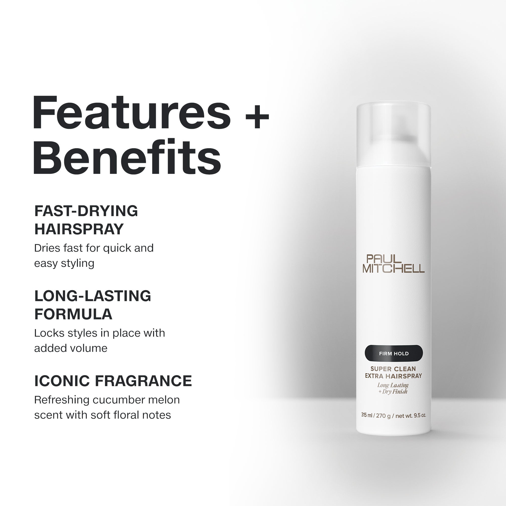 Paul Mitchell Super Clean Extra Hairspray: quick-drying hairspray adds volume, humidity-resistance and shine with a cucumber melon scent.