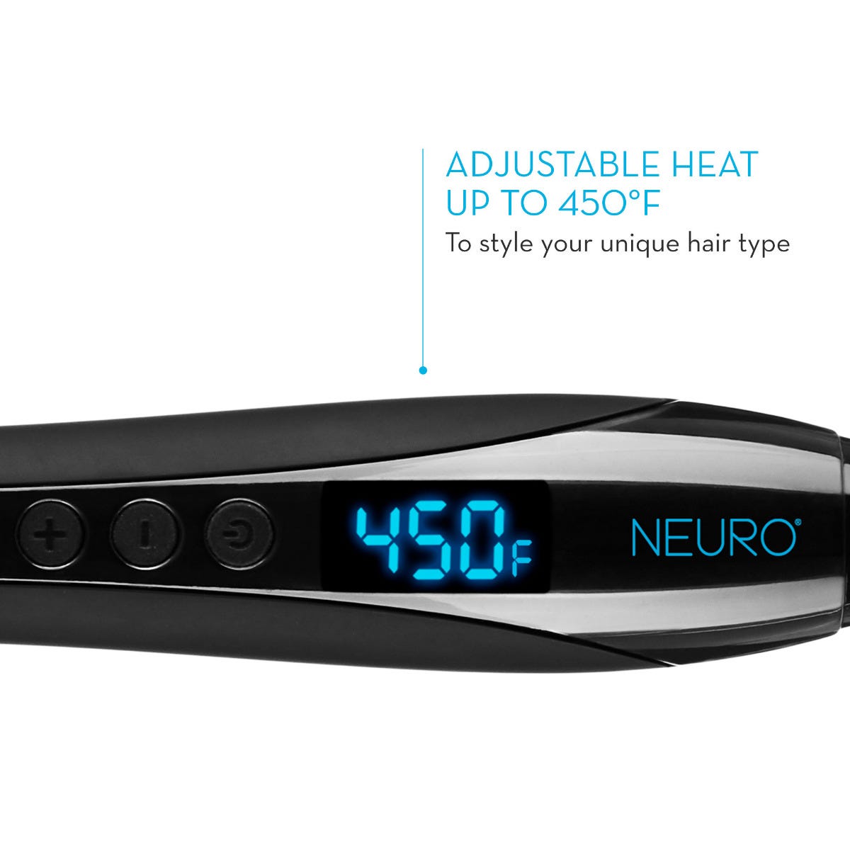 Adjustable heat up to 450 degrees Fahrenheit to style your unique hair type
