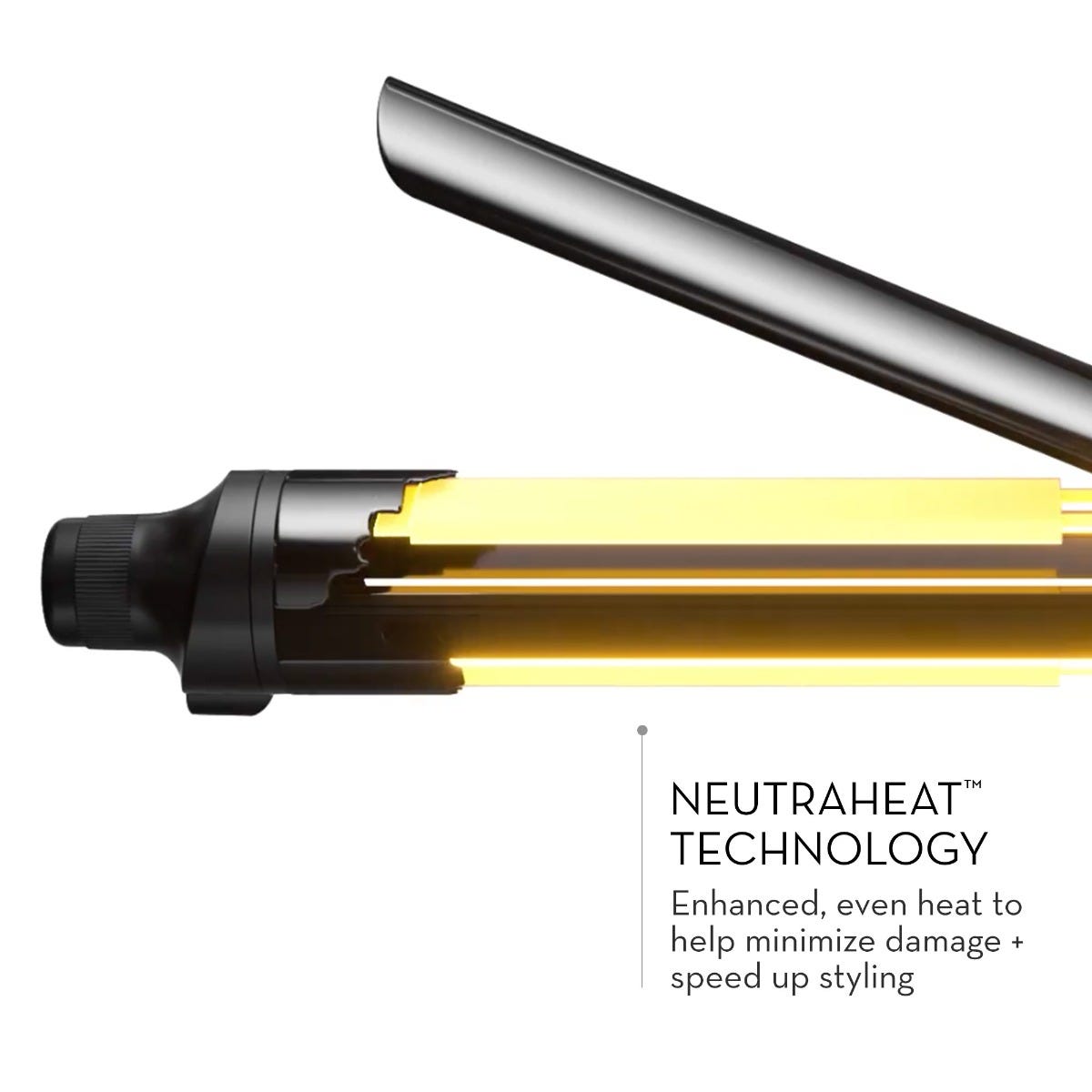 NEUTRAHEAT™ TECHNOLOGY
Enhanced, even heat to help minimize damage + speed up styling